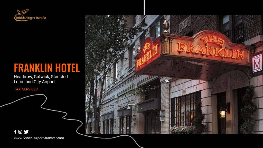 Heathrow to Franklin Hotel Taxi - Starhotels Collezione