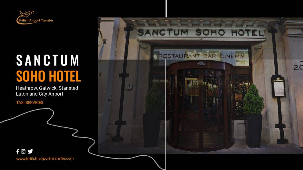 Heathrow to Karma Sanctum Soho Hotel Taxi